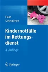 Book cover of Kindernotfälle im Rettungsdienst (4th ed.) by Frank Flake