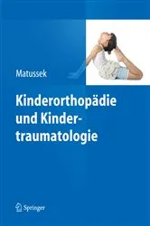Book cover of Kinderorthopädie und Kindertraumatologie by Jan Matussek