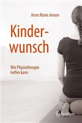 Book cover of Kinderwunsch - Wie Physiotherapie helfen kann by Anne Marie Jensen