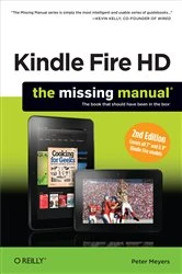 Book cover of Kindle Fire HD: The Missing Manual (2nd ed.) by Peter Meyers