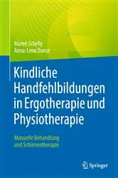 Book cover of Kindliche Handfehlbildungen in Ergotherapie und Physiotherapie by Maren Schelly