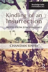 Book cover of Kindling of an Insurrection by Chandan Sinha