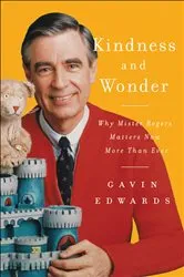 Book cover of Kindness and Wonder by Gavin Edwards
