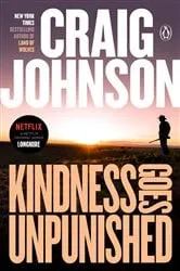Book cover of Kindness Goes Unpunished by Craig Johnson