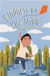 Book cover of Kindness is a Kite String by Michelle Schaub