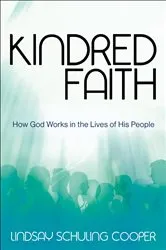 Book cover of Kindred Faith by Lindsay Schuling Cooper