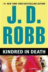 Book cover of Kindred In Death by J. D. Robb