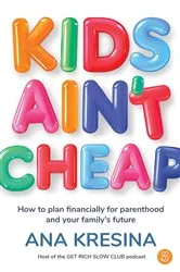 Book cover of Kinds Ain't Cheap by Ana Kresina