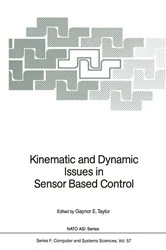 Book cover of Kinematic and Dynamic Issues in Sensor Based Control by Gaynor E. Taylor