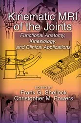 Book cover of Kinematic MRI of the Joints by Frank G. Shellock
