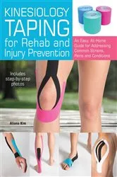 Book cover of Kinesiology Taping for Rehab and Injury Prevention by Aliana Kim