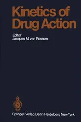 Book cover of Kinetics of Drug Action by J.M. van Rossum