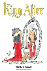 Book cover of King Alice by Matthew Cordell
