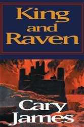 Book cover of King and Raven by Cary James