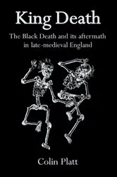 Book cover of King Death by Colin Platt