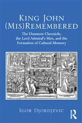 Book cover of King John (Mis)Remembered by Igor Djordjevic