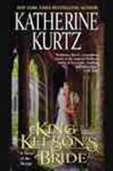 Book cover of King Kelson's Bride by Katherine Kurtz