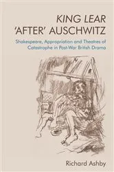 Book cover of King Lear ‘After’ Auschwitz by Richard Ashby