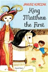 Book cover of King Matthew the First by Janusz Korczak