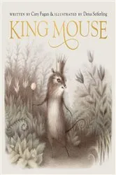 Book cover of King Mouse by Cary Fagan