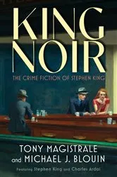 Book cover of King Noir by Tony Magistrale
