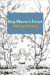 Book cover of King Oberon’s Forest by Hilda van Stockum