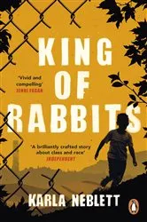 Book cover of King of Rabbits by Karla Neblett
