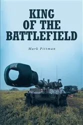 Book cover of King of the Battlefield by Mark Pittman