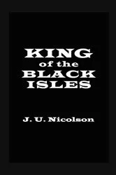 Book cover of King of the Black Isles by J. U. Nicolson