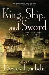 Book cover of King, Ship, and Sword by Dewey Lambdin