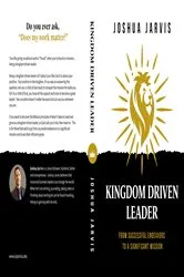 Book cover of Kingdom Driven Leader by Joshua Jarvis