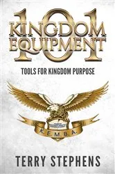 Book cover of Kingdom Equipment 101 by Terry Stephens