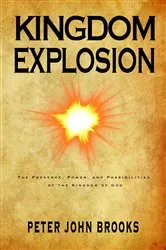 Book cover of Kingdom Explosion by Peter John Brooks
