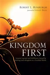 Book cover of Kingdom First by Robert L. Roxburgh