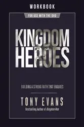 Book cover of Kingdom Heroes Workbook by Tony Evans