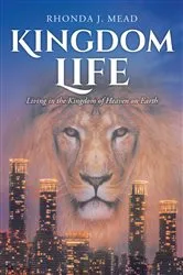Book cover of Kingdom Life by Rhonda J. Mead