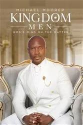 Book cover of Kingdom Men by Moorer , Michael,