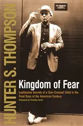 Book cover of Kingdom of Fear by Hunter S. Thompson