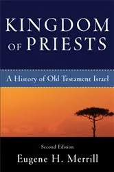 Book cover of Kingdom of Priests (2nd ed.) by Eugene H. Merrill