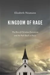 Book cover of Kingdom of Rage by Elizabeth Neumann