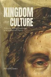Book cover of Kingdom over Culture by Meredith Louise James
