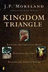 Book cover of Kingdom Triangle by J. P. Moreland