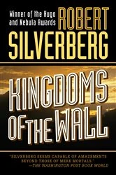 Book cover of Kingdoms of the Wall by Robert Silverberg