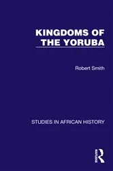 Book cover of Kingdoms of the Yoruba by Robert Smith