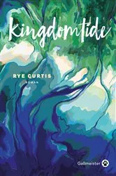 Book cover of Kingdomtide by Rye Curtis