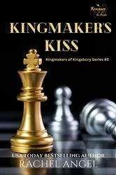 Book cover of Kingmaker's Kiss: A Why Choose YA/New Adult Paranormal Fantasy Bully Romance by Rachel Angel
