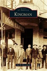 Book cover of Kingman by Dan W. Messersmith