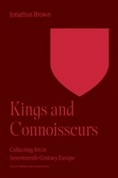 Book cover of Kings and Connoisseurs by Jonathan Brown