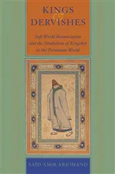 Book cover of Kings and Dervishes by Said Amir Arjomand