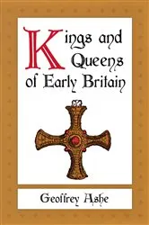 Book cover of Kings and Queens of Early Britain by Geoffrey Ashe